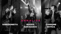 Annalisa con Esibizionista, Piazza San Marco, Canzone estiva. Qual è la tua preferita?