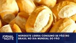 Northeast leads bread consumption in Brazil on World Bread Day | Jornal da Noite