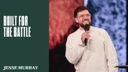 Build For The Battle | Jesse Murray | Hillsong Church Australia