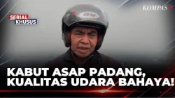 Thick Haze Blankets Padang, Air Quality Hits Dangerous Levels | SAPA MALAM