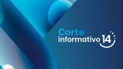 Corte Informativo 14 | 14 Agosto 2026
