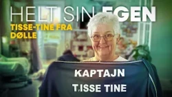 Helt sin egen - Tisse Tine fra Dølle