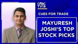 What Are The Key Stocks & Sectors In Focus Today? | Cues For Trade With Mayuresh Joshi | CNBC TV18
