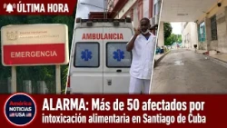 🚨ALARMA: Más de 50 Intoxicados por alimentos en Santiago de Cuba