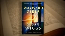 Book Lust with Nancy Pearl: How a journey home inspired Susan Wiggs’ "Wayward Girls"