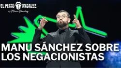 Manu Sánchez y el negacionismo | El perro andaluz