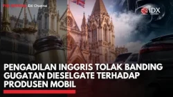 Pengadilan Inggris Tolak Banding Gugatan Dieselgate terhadap Produsen Mobil | PRIME MARKET HIGHLIGHT