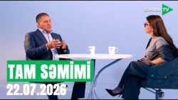 Tam səmimi - 22.07.2026