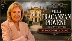 VILLA FRACANZAN PIOVENE: IMPOSING BAROQUE AND PALLADIAN STYLE