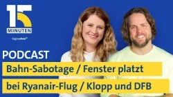 Bahn-Sabotage durch „Angry Birds“/ Fenster geplatzt im Flieger/  Klopp und DFB | 15 Minuten