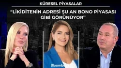 Küresel Piyasalar - "Likiditenin Adresi Şu An Bono Piyasası Gibi Görünüyor" | 1 Eylül 2026