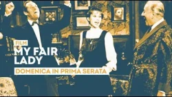 "My Fair Lady" - Sunday, July 26th in primetime on TV2000