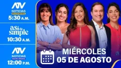 🔴 ATV Noticias E. Matinal / Así de Simple / ATV Noticias E. Mediodía - 04/08/26