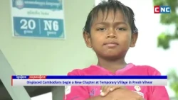 [VIDEO] Displaced Cambodians Begin a New Chapter at Temporary Village in Preah Vihear