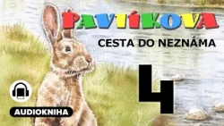 Pavlíkova cesta do neznáma | Kapitola 04/09 | Audiokniha