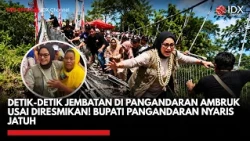 Detik-Detik Jembatan di Pangandaran Ambruk Usai Diresmikan! Bupati Pangandaran Nyaris Jatuh