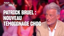 Le nouveau témoignage choc d'une personnalité contre Patrick Bruel | TBT9