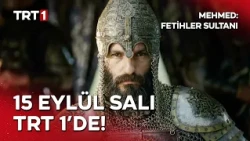 Mehmed: Fetihler Sultanı Yeni Sezonuyla 15 Eylül Salı 20.00’de TRT 1'de! @mehmedfetihlersultani