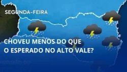 Choveu menos do que o esperado no Alto Vale? ⛈️