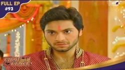 Laagi Tujhse Lagan | Datta Loses Control After Nakusha's Love Confession! | Full Ep - 93
