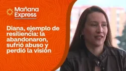 “I have to change the story”: Diana survived abandonment, abuse, and pain