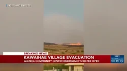 Evacuations ordered for Kawaihae Village due to wildfire