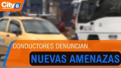 Extortion: The living hell for drivers in Soacha | CityTv