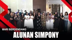 ALUNAN SIMPONY | MARI BERDENDANG