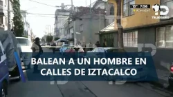 Man shot in Colonia Ramos Millán, Iztacalco; suspects escaped
