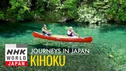Kihoku: A Wonderful Waterside World - Journeys in Japan