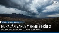 Hurricane Vance and Cold Front No. 3 will cause rain and winds across much of the country