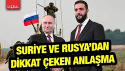 Syria and Russia reach agreement on bases! Joint training centers to be established