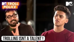 Anurag's One To One With The Troller | MTV Troll Police - No Troll | Salman