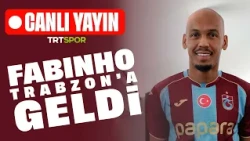 Yeni transfer Fabinho, Trabzon'a geldi