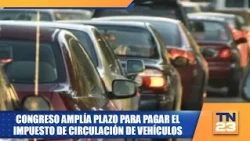 Congress Extends Deadline to Pay Vehicle Circulation Tax