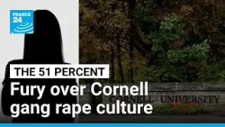 The Cornell 7: Allegations spark fury over gang rape culture • FRANCE 24 English