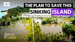The scary reality for these Aussie islands | Back Roads | ABC Australia