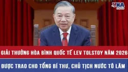 General Secretary and President To Lam Receives 2026 Lev Tolstoy International Peace Prize - VNAM...