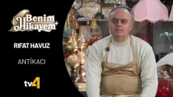 The New Master of Antiques: Rıfat Havuz | My Story