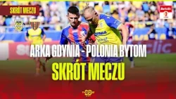 HIGHLIGHTS: ARKA GDYNIA - POLONIA BYTOM | BETCLIC 1 LIGA, MATCHDAY 6. RED CARD CHANGED THE GAME!