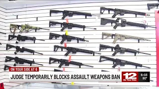 Judge temporarily blocks assault weapons ban