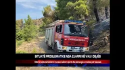 SITUATË PROBLEMATIKE NGA ZJARRI NË VAU I DEJËS