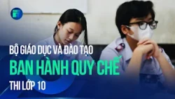 Bộ Giáo dục ban hành quy chế thi lớp 10, môn thi thứ ba không được chọn quá 3 năm liên tiếp | VTC1
