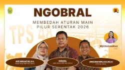 MEMBEDAH ATURAN MAIN PILUR SERENTAK 2026 - NGOBRAL 17 APRIL 2026