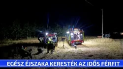 Egész éjszaka keresték az idős férfit