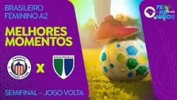 HIGHLIGHTS: ITABIRITO 4-1 MINAS BRASÍLIA | BRAZILIAN WOMEN'S CHAMPIONSHIP A2 | SEMIFINAL | SECOND...