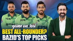 Who Is Pakistan’s Best All-Rounder? Bazid Khan Names His Picks