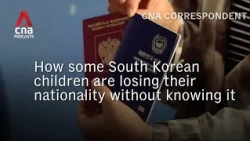 How South Korean children are losing their nationality without knowing it | CNA Correspondent