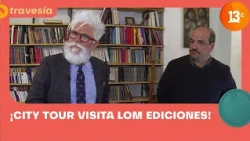 How is a BOOK made in Chile? Comparini and Federico visit LOM EDICIONES | City Tour
