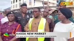 Kasoa New Market: MCE goes wild as traders extend sheds onto pavements (14-08-26)